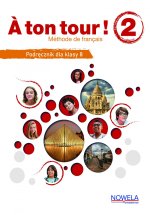 A ton tour! 2 Podręcznik kl.VIII