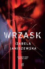 Wrzask. Larysa Luboń i Brunon Wilczyński. Tom 1