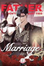 FATHER I DONT WANT THIS MARRIAGE V02