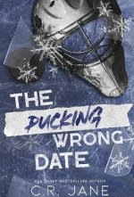 The Pucking Wrong Date