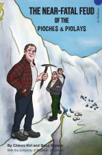 The near fatal feud Pioches & Piolays