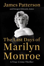 LAST DAYS OF MARILYN MONROE