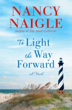 TO LIGHT THE WAY FORWARD