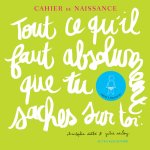 Tout ce qu'il faut absolument que tu saches sur toi