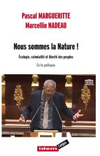 NOUS SOMMES LA NATURE !