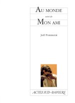 Au monde suivi de Mon ami - femeture et bascule vers le 9782330025793