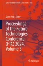 Proceedings of the Future Technologies Conference (FTC) 2024, Volume 3