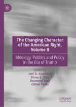 The Changing Character of the American Right, Volume II