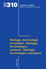 Néologie, terminologie et variation - Neología, terminología y variación - Neologia, terminologia e variazione