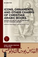 Icons, Ornaments, and Other Charms of Christian Arabic Books