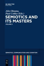 SEMIOTICS AND ITS MASTERS 2 (OLTEANU/COBLEY) SCC 36 PB
