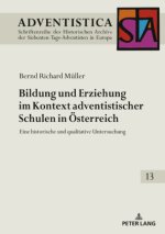 Bildung und Erziehung im Kontext adventistischer Bildungseinrichtungen in Österreich