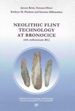 Neolithic Flint Technology at Bronocice (4th Millennium BC)