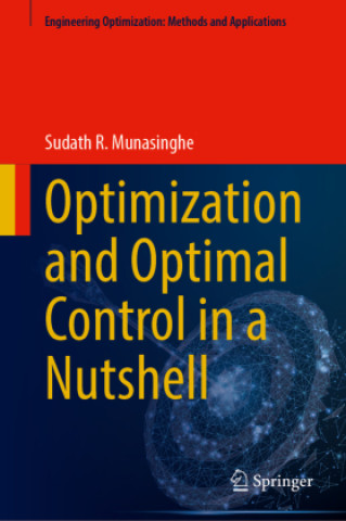 Optimization and Optimal Control in a Nutshell