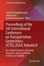 Proceedings of the 5th International Conference on Transportation Geotechnics (ICTG) 2024, Volume 8