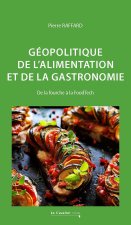 Géopolitique de l'alimentation - Nouvelle Edition