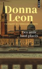 Des amis hauts placés