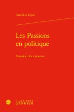 Les passions en politique - l'amitié des citoyens