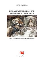 AVENTURES D ALICE AU MERVEILLEUX PAYS