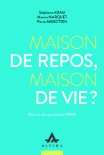 Maison de repos, maison de vie