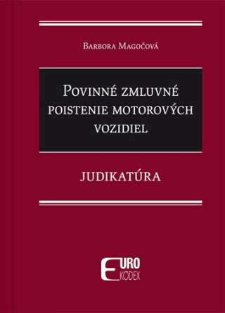 Povinnďż˝ zmluvnďż˝ poistenie motorovďż˝ch vozidiel - Judikatďż˝ra