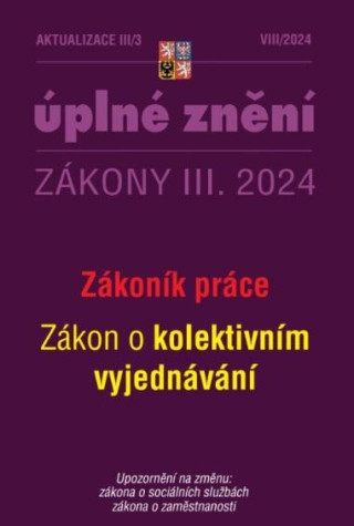 Aktualizace 2024 III/3 - Zďż˝konďż˝k prďż˝ce - O kolektivnďż˝m vyjednďż˝vďż˝nďż˝