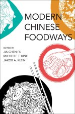 MODERN CHINESE FOODWAYS