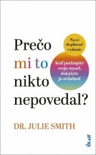 Prečo mi to nikto nepovedal?