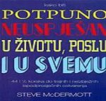 Kako biti potpuno neuspješan u životu, poslu i u svemu