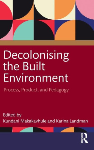 Decolonising the Built Environment
