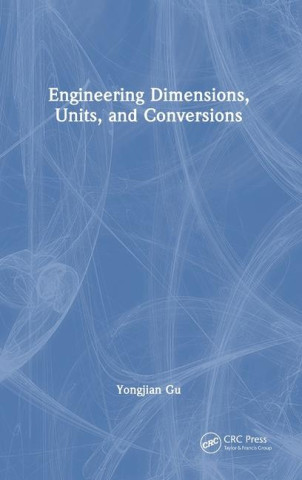 Engineering Dimensions, Units, and Conversions