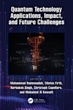 Quantum Technology Applications, Impact, and Future Challenges