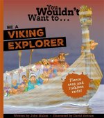 You Wouldn't Want To Be A Viking Explorer!