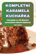KOMPLETNÍ KARAMELA KUCHA?KA