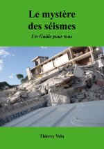 Le Myst?re des Séismes