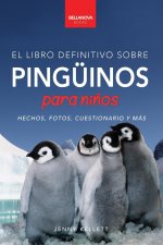 Pingüinos El Libro Definitivo sobre Pingüinos para Ni?os