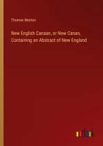 New English Canaan, or New Canan, Containing an Abstract of New England
