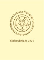 Lutherjahrbuch 91. Jahrgang 2024
