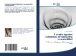 A vizuális figyelem fejlesztése a tervez?grafika szempontjából