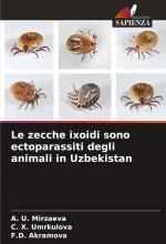 Le zecche ixoidi sono ectoparassiti degli animali in Uzbekistan