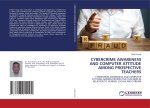 CYBERCRIME AWARENESS AND COMPUTER ATTITUDE AMONG PROSPECTIVE TEACHERS