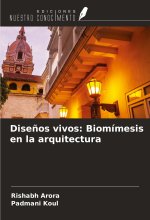 Dise?os vivos: Biomímesis en la arquitectura