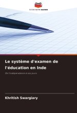 Le syst?me d'examen de l'éducation en Inde