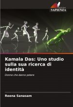Kamala Das: Uno studio sulla sua ricerca di identit?