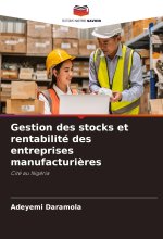 Gestion des stocks et rentabilité des entreprises manufacturi?res