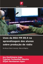 Usos da BSU FM 89.9 na aprendizagem dos alunos sobre produç?o de rádio