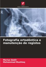 Fotografia ortodôntica e manutenç?o de registos