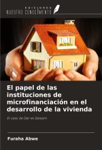 El papel de las instituciones de microfinanciación en el desarrollo de la vivienda