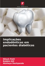 Implicaç?es endodônticas em pacientes diabéticos