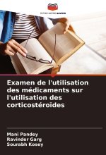 Examen de l'utilisation des médicaments sur l'utilisation des corticostéro?des